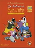 Les lectures de Max, Jules et leurs copains : Livre de lecture CE1 Cycle 2