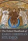 The Oxford handbook of early Christian studies