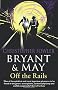 Bryant and May Off the Rails