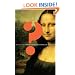 Vanished Smile: The Mysterious Theft of Mona Lisa