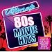 Ultimate 80's Movie Hits