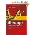 Mineralogie: Eine Einf�hrung in die spezielle Mineralogie, Petrologie und Lagerst�ttenkunde (Springer-Lehrbuch)