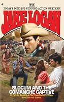 Slocum and the Comanche Captive (Slocum Series, No. 343)