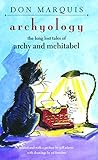 Archyology : the long lost tales of Archy and Mehitabel