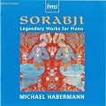 Sorabji, Legendary Works for Piano