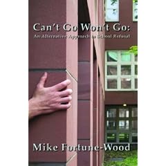 Can't Go Won't Go: An Alternative Approach to School Refusal