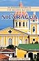 The History of Nicaragua (The Greenwood Histories of the Modern Nations)