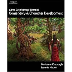 Game Development Essentials: Game Story & Character Development