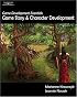 Game Development Essentials: Game Story & Character Development
