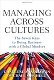 More details of book titled: Managing Across Cultures: The Seven Keys to Doing Business with a Global Mindset