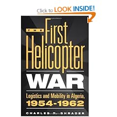 The First Helicopter War: Logistics and Mobility in Algeria, 1954-62
