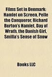 Produkt-Bild: Films Set in Denmark (Study Guide): Hamlet on Screen, Pelle the Conqueror, Richard Burton's Hamlet, Day of Wrath, the Danish Girl