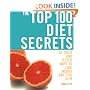 The Top 100 Diet Secrets: 100 Ways to Lose Weight and Stay Slim