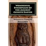 Wonderful Ethiopians of the Ancient Cushite Empire