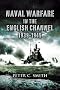 Naval Warfare in the English Channel 1939-1945