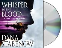 Whisper to the Blood: A Kate Shugak Novel (Kate Shugak Novels)