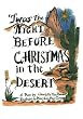 Twas the Night Before Christmas in the Desert