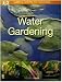 Water Gardening (SIMPLE STEPS TO SUCCESS)