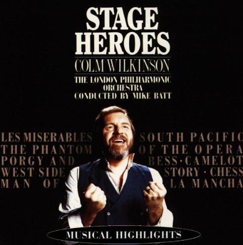 COLM WILKINSON : STAGE HEROES