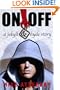 On/Off - A Jekyll and Hyde Story