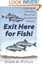 Exit Here for Fish!: Enjoying and Conserving New Jersey's Recreational Fisheries
