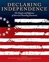 Declaring Independence: The Origin and Influence of America's Founding Document
