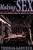 Making Sex: Body and Gender from the Greeks to Freud