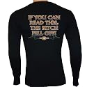 If You Can Read This, The Bitch Fell Off Thermal Shirt