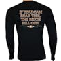 If You Can Read This, The Bitch Fell Off Thermal Shirt, X-Large, Black