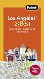 Fodor's Los Angeles' 25 Best with Map (Fodor's Los Angeles's 25 Best)