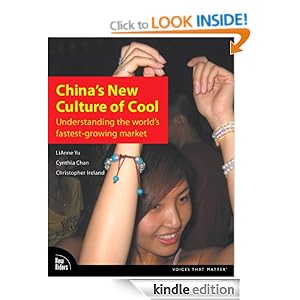 China's New Culture of Cool: Understanding the world's fastest-growing market LiAnne Yu, Cynthia Chan and Christopher Ireland