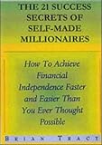Review Berrett-Koehler  / The 21 Success Secrets of Self-Made Millionaires: How to Achieve Financial Independence Faster and Easier Than You Ever Thought Possible (The Laws of Success Series)