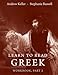 Learn to Read Greek: Workbook, Part 2