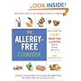 The Allergy-Free Cookbook: More than 150 Delicious Recipes for a Happy and Healthy Diet