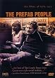 The Prefab People