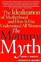The Mommy Myth