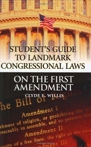 Student's Guide to Landmark Congressional Laws on the First Amendment