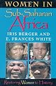 Women in Sub-Saharan Africa : Restoring Women to History (Restoring Women to History)