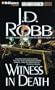Witness in Death (In Death, No. 10)