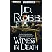 Witness in Death (In Death, No. 10)