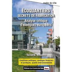 Ecoquartiers : secrets de fabrication : Analyse critique d'exemples europ�ens
