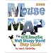 Mouse Map 2008: The Ultimate Walt Disney World Map Guide