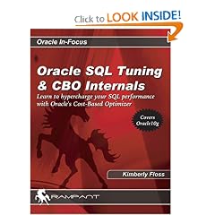 Oracle SQL Tuning & CBO Internals (Oracle In-Focus series)