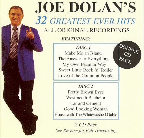 JOE DOLAN : 32 GREATEST HITS