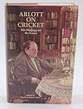Arlott on cricket : his writings on the game