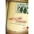 When Evil Came to Good Hart by Mardi Link