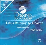 Life's Railway To Heaven [Accompaniment/Performance Track]