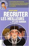 Revue L'entreprise  / Recruter les meilleurs : ... et les garder