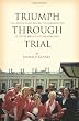 Triumph Through Trial: The Untold Story Behind the Cannonization of Sister Maria Faustina Kowalska