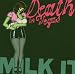 Milk It - The Best of Death In Vegas  from Columbia
